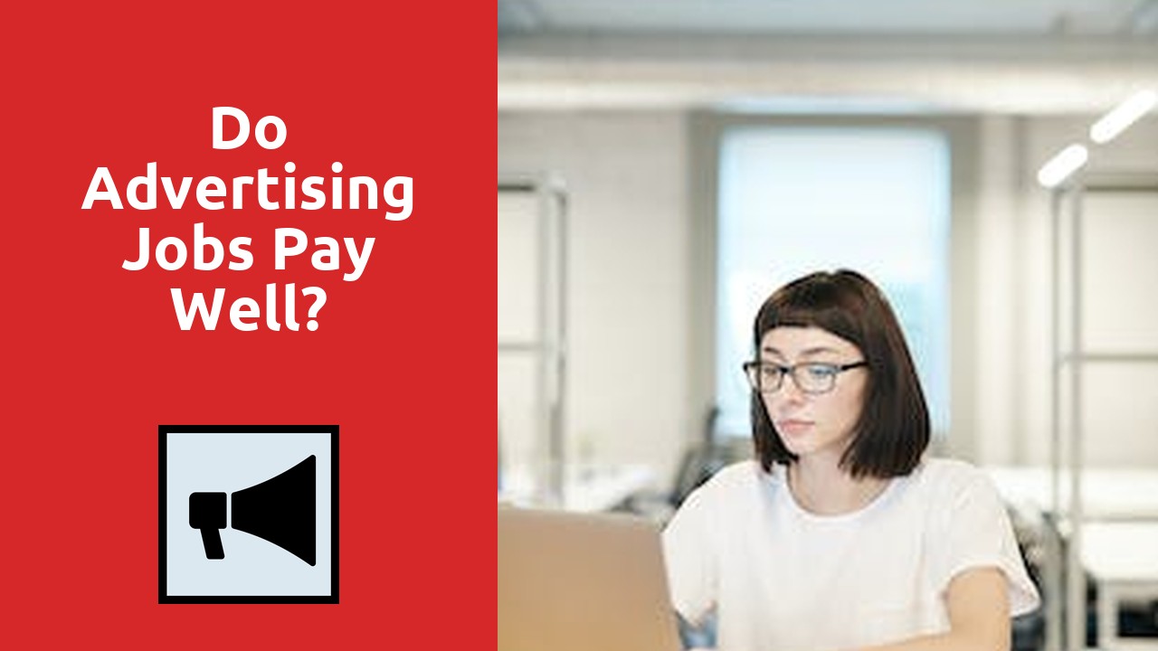 Do Advertising Jobs Pay Well?
