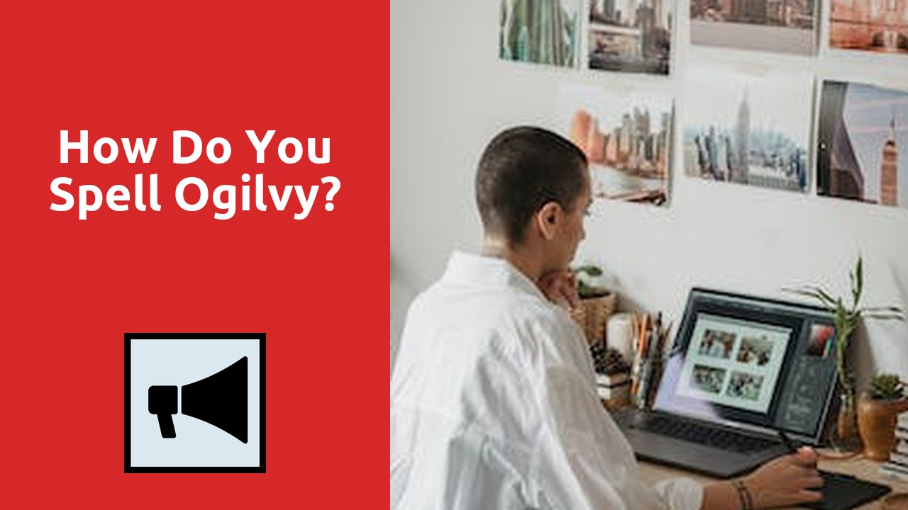 How Do You Spell Ogilvy?