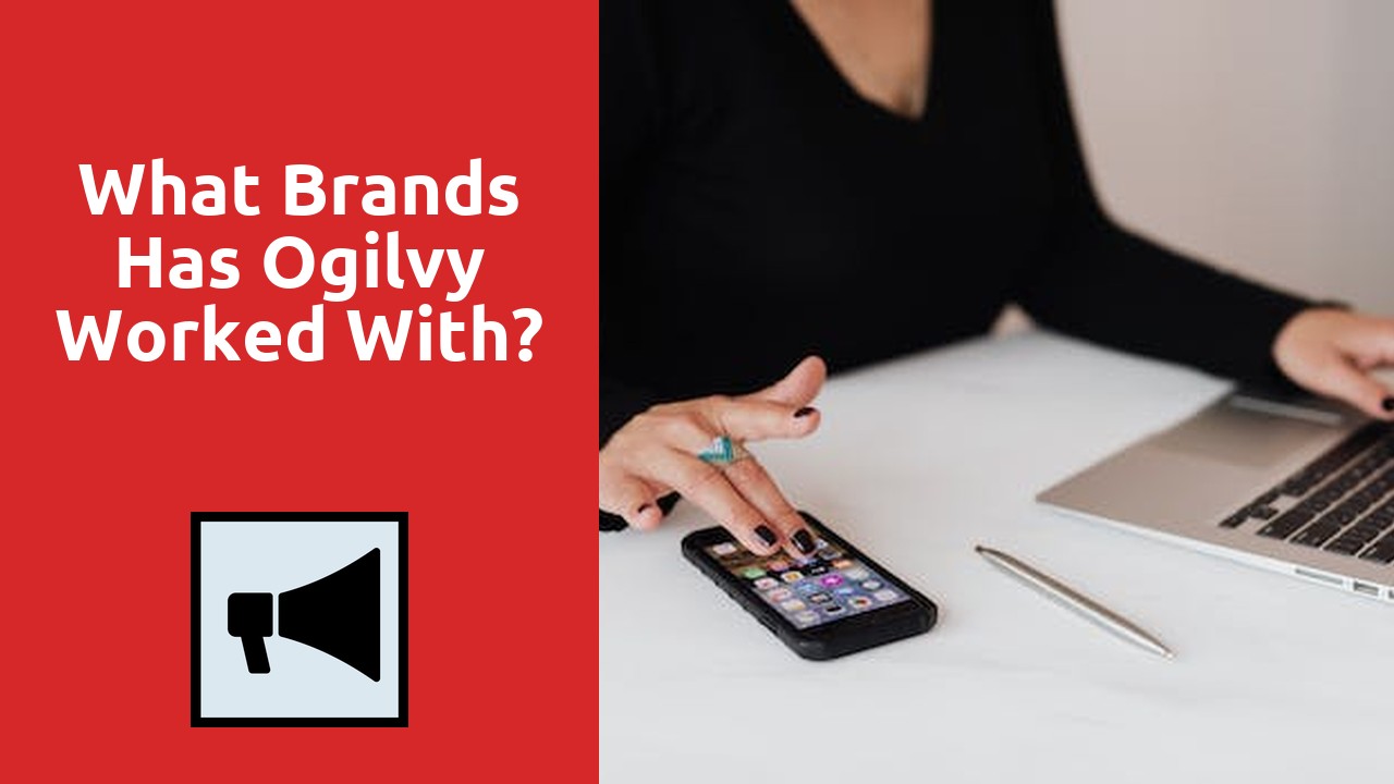 What Brands Has Ogilvy Worked With?