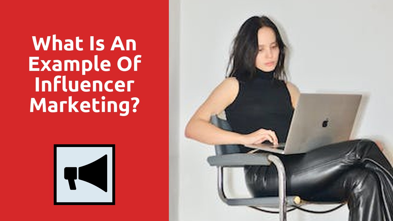 What Is An Example Of Influencer Marketing?