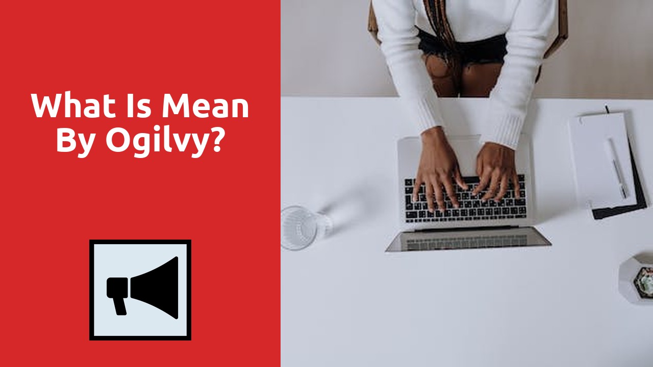 What Is Mean By Ogilvy?