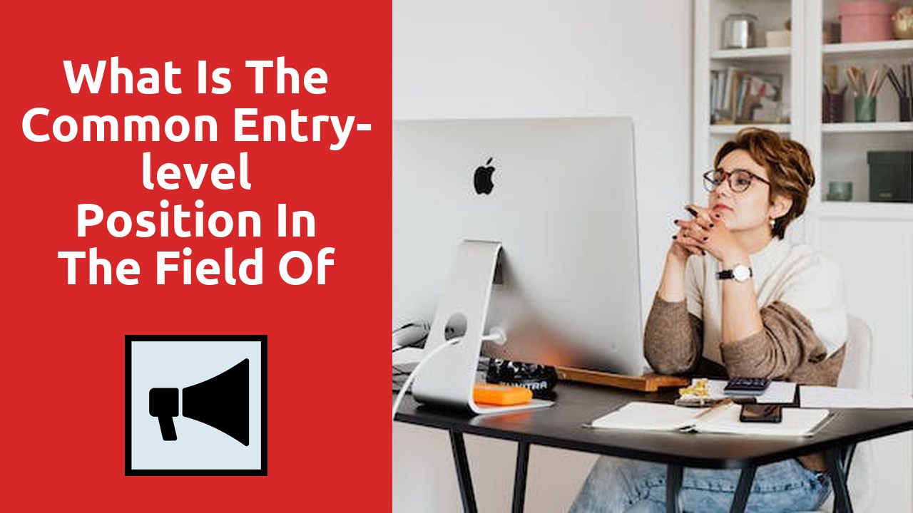 What Is The Common Entry-level Position In The Field Of Marketing?